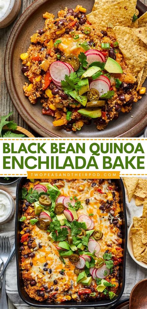 Black Bean Quinoa Enchilada Bake In 2024 Tasty Vegetarian Recipes