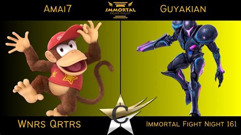 Immortal Fight Night 161 Wnrs Qrtrs Amai7 Diddy Kong Vs Guyakian