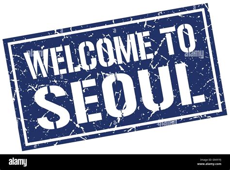 Welcome To Seoul Stamp Stock Vector Image And Art Alamy