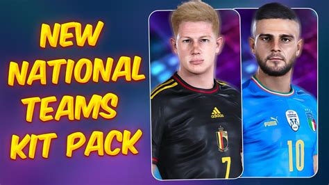 New National Teams Kit Pack For PES 2021 CPK Version YouTube