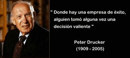 Las Mejores Frases de Peter Drucker Génesis del Management Paperblog