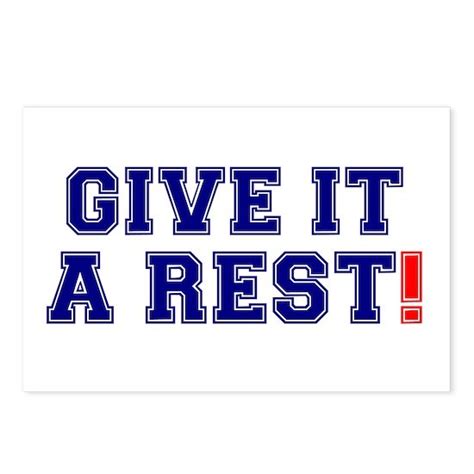 Give It A Rest Postcards Package Of 8 Cafepress