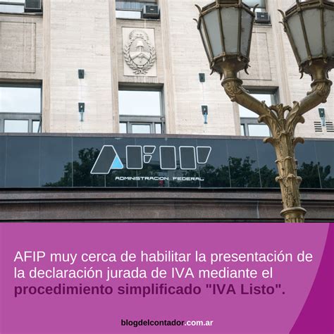 Iva Listo Afip Muy Cerca De Habilitar La Presentaci N Simplificada Del