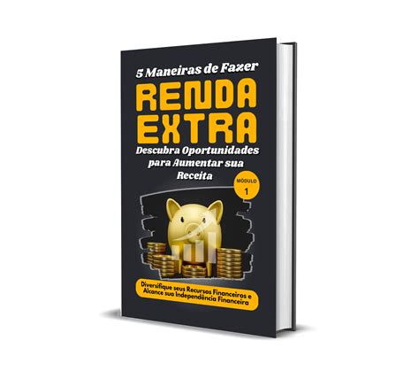 5 Maneiras de fazer renda extra Módulo 1