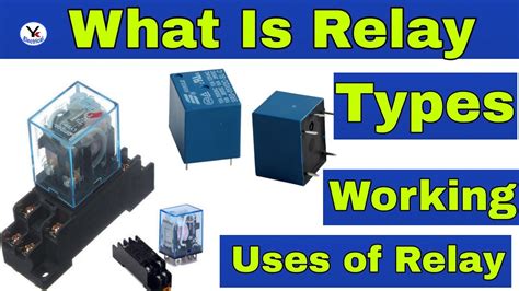 What Is Relay Relay Working Uses Types In Hindi By Yk Electrical Youtube