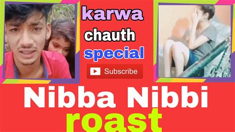 Nibba Nibbi Roast Video Nibba Nibbi Roast Nibba Nibbi Word Ka