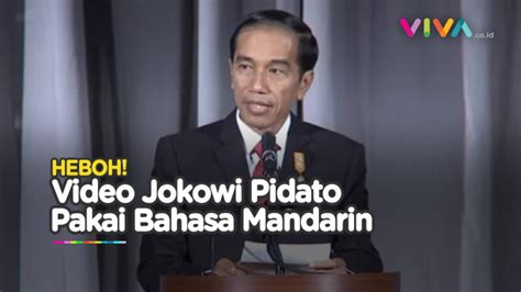 Fakta Di Balik Video Jokowi Pidato Pakai Bahasa Mandarin Vlix Id