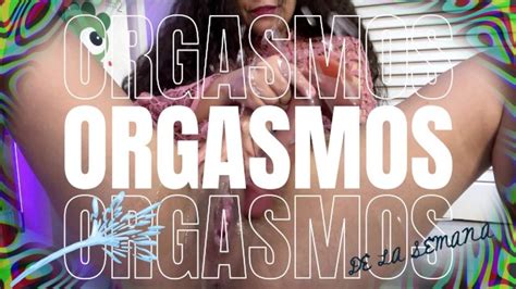 MIS ORGASMOS DE LA SEMANA COMPILACION AMATEUR REAL AGATHA DOLLY