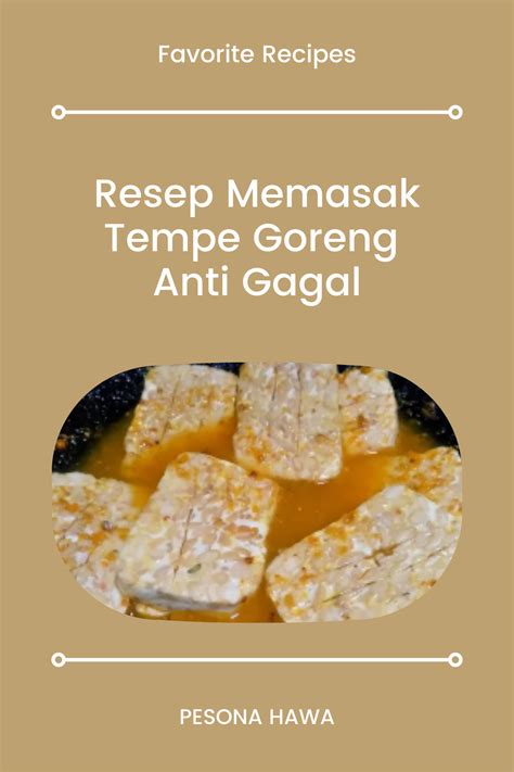 Resep Memasak Tempe Goreng Bumbu Kuning Favorite Recipes Recipes