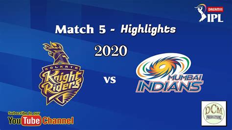 Mi Vs Kkr Ipl 2020 Match Highlights Mumbai Indians Vs Kolkata Knight