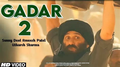 Gadar Official Trailer Sunny Deol Utkarsh Sharma Ameesh Patel Gadar