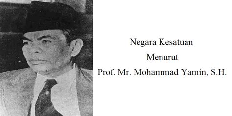 Negara Kesatuan Menurut Prof Mr Mohammad Yamin Sh Dpc Peradi