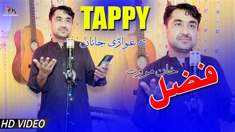 Pashto New Tappy Ta Ghwarri Janan Tappay Pashto New Songs