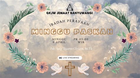 Ibadah Minggu Paskah 09 April 2023 Gkjw Banyuwangi Youtube