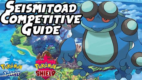 Seismitoad Vgc Singles Competitive Guide Pokemon Sword And Shield