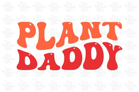 Plant Daddyfather Svg Graphic By Svgdesignsstore07 · Creative Fabrica