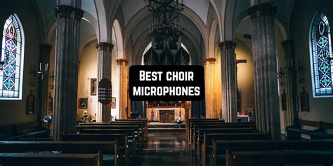 11 Best Choir Microphones - Mic speech - Find the best microphone for ...