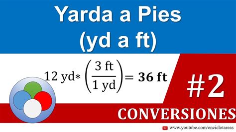 Yardas A Pies Yd A Ft Parte Youtube