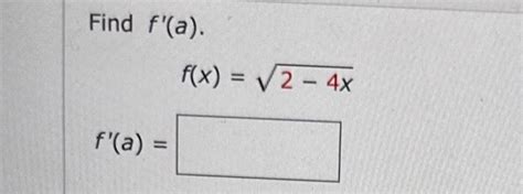 Solved Find F′ A F X 2−4x