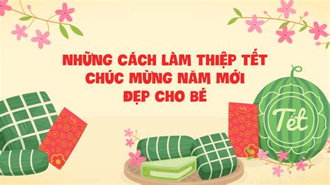 Cách Làm Thiệp Tết Mừng Năm Mới 2023 đơn Giản