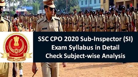 Ssc Cpo Sub Inspector Si Exam Syllabus 2020 In Detail Check Paper 1