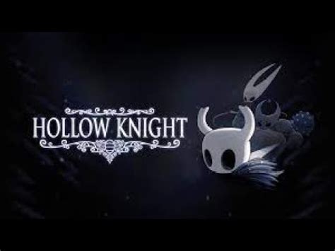 Hollow Knight Cap 18 Jefes y guerreros oníricos YouTube