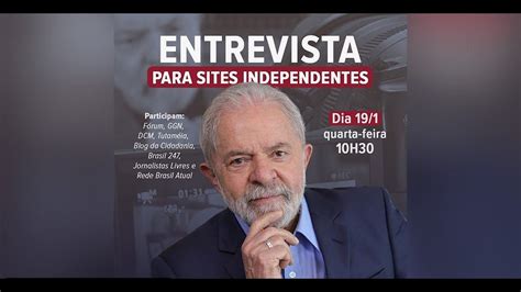 Entrevista De Lula Para Sites Independentes YouTube