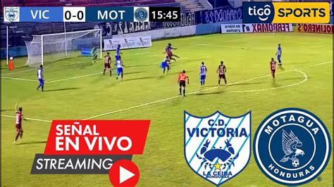 Victoria Vs Motagua En Vivo Partido Hoy Victoria Vs Motagua Ver