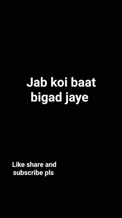 Jab Koi Baat Bigad Jaye Song Youtube