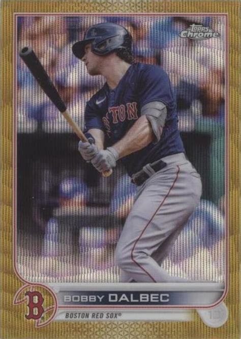 2022 Topps Chrome Gold Wave Refractor 51 Bobby Dalbec 50 For Sale