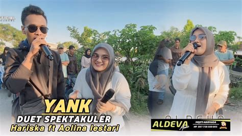 Duet Dua Voc Terbaik Aldeva Musik Di Lagu Dangdut Sasak Yank Aolina Ft