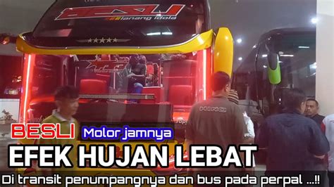 Efek Hujan Lebat Sepi Pnpg Bus Pada Molor Jam Keberangkatan Dan Pada