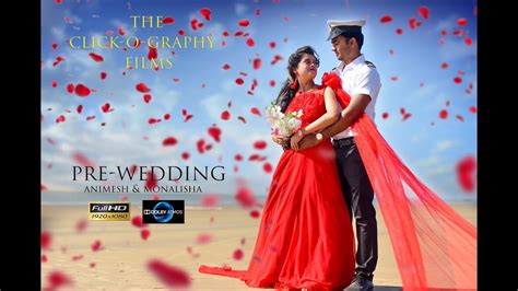 Cinematic Pre Wedding Animesh Monalisha Youtube