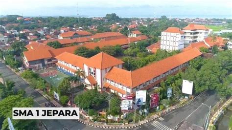 Sma Negeri Terbaik Di Jepara Versi Ltmpt Berdasarkan Utbk Info Ppdb