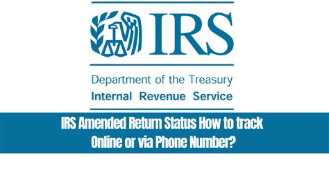 IRS Amended Return Status Check How to track Online or via Phone Number?