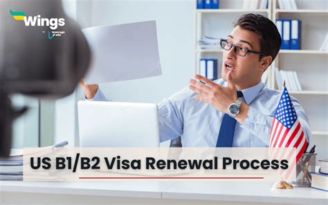 US B1 B2 Visa Renewal Process Leverage Edu