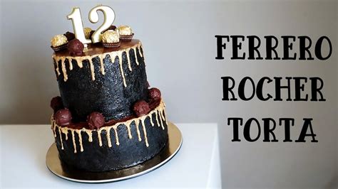 Ferrero Rocher Torta Ovu Tortu Ete Praviti Uvijek Ferrero Rocher