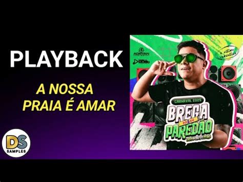 Adryan Lima A Nossa Praia É Amar - PLAYBACK - A NOSSA PRAIA É AMAR - ADRYAN LIMA Ritmo do Pack Ds samples ...