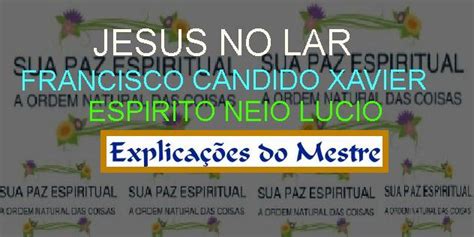 Explica Es Do Mestre Jesus No Lar