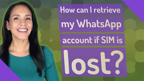 How Can I Retrieve My WhatsApp Account If SIM Is Lost YouTube