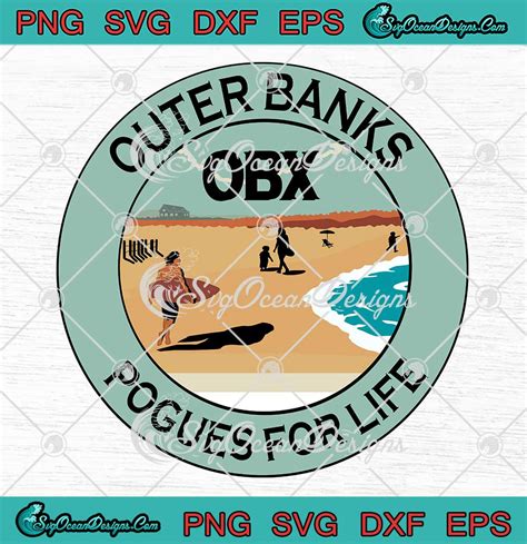 Obx Outer Banks Pogues For Life Svg Outer Banks Seasons Svg Png Eps