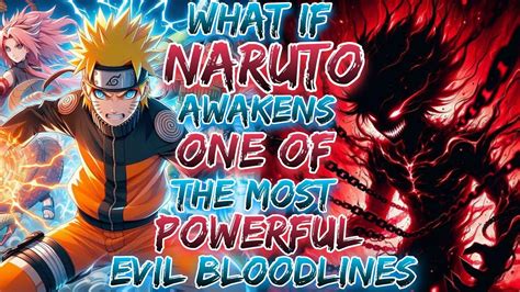 What If Naruto Awakens One Of The Most Powerful Evil Bloodlines YouTube