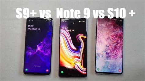 Samsung Galaxy S9 Plus Versus Note 9 Versus Galaxy S10 Plus Youtube