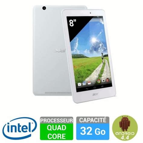 ACER Tablette Iconia Tab 8 Blanche 32 Go B1 810 111A Cdiscount