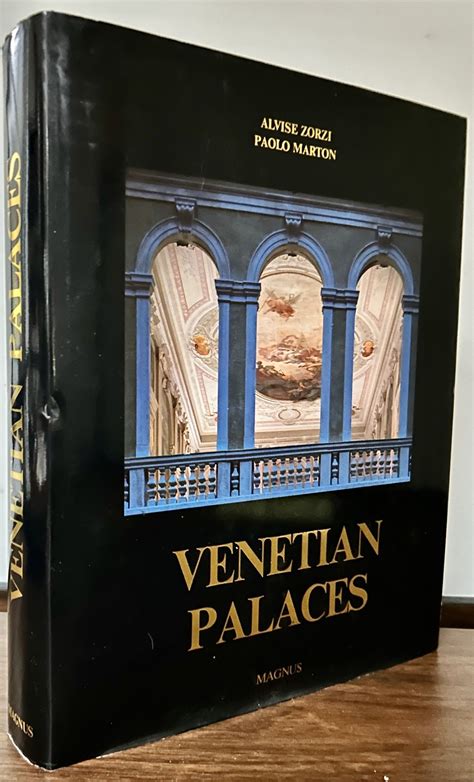 Venetian Palaces | Alvise Zorzi, Paolo Marton | First American edition