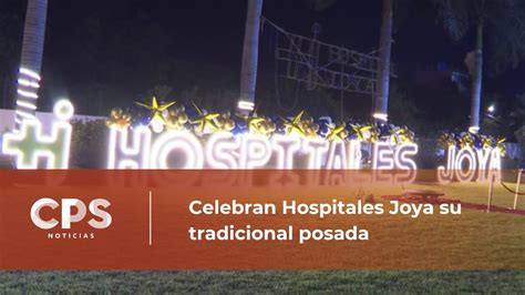 Celebran Hospitales Joya Su Tradicional Posada Cps Noticias Puerto