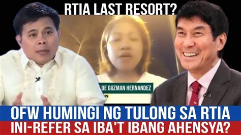 ISA NA NAMANG OFW ANG HUMINGI NG TULONG SA RTIA PERO BINIGYAN LANG NG