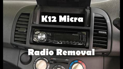 Radio Removal The Easy Way Nissan Micra K Youtube