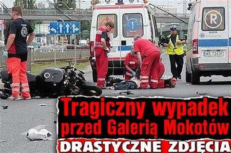 Tragiczny Wypadek Przed Galeri Mokot W Drastyczne Zdj Cia