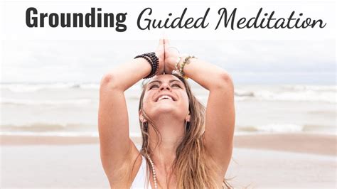 10 Minute Grounding Meditation Guided Meditation Youtube